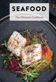 Seafood (The Ultimate Cookbook) by The Coastal Kitchen, 9781646433407