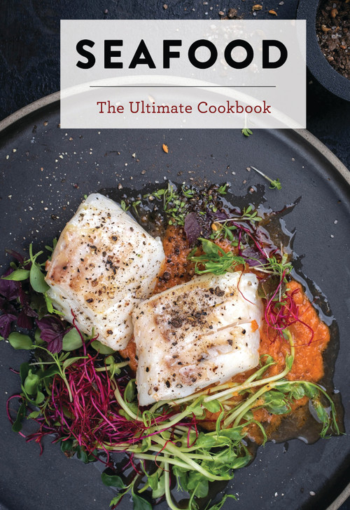 Seafood (The Ultimate Cookbook) by The Coastal Kitchen, 9781646433407