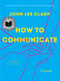 How to Communicate (Poems) - 9781324074793 by John Lee Clark, 9781324074793