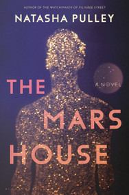 The Mars House (A Novel) by Natasha Pulley, 9781639732333