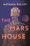 The Mars House (A Novel) by Natasha Pulley, 9781639732333
