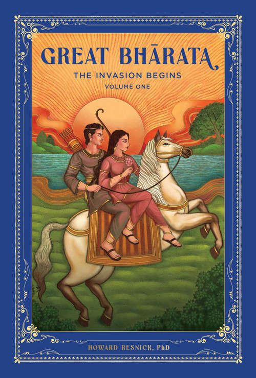 Great Bharata (Volume I) (The Invasion Begins) by Howard Resnick, 9798887620732