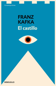 El Castillo / The Castle (Spanish Edition) by Franz Kafka, 9786073832786