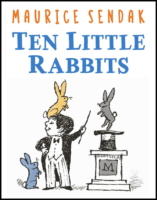 Ten Little Rabbits by Maurice Sendak, Maurice Sendak, 9780062644671