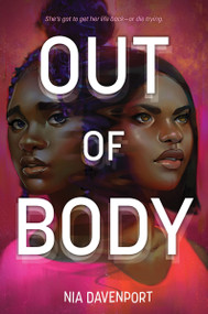 Out of Body - 9780063255715 by Nia Davenport, 9780063255715