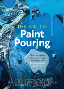 Art of Paint Pouring by Amanda VanEver, 9780785843665