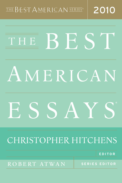 The Best American Essays 2010 by Christopher Hitchens, Robert Atwan, 9780547394510
