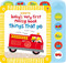 Baby's Very First Noisy Book Things That Go by Fiona Watt, Stella Baggott, 9781805071525