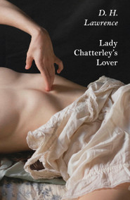 Lady Chatterley's Lover (A novel) by D. H. Lawrence, 9780593686461