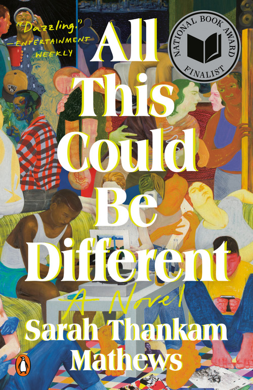 All This Could Be Different (A Novel) - 9780593489147 by Sarah Thankam Mathews, 9780593489147