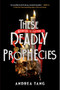 These Deadly Prophecies by Andrea Tang, 9780593524251