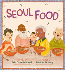 Seoul Food by Erin Danielle Russell, Tamisha Anthony, 9780593464380