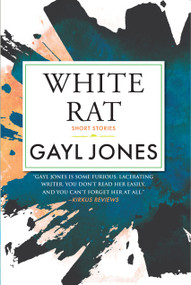 White Rat (Short Stories) by Gayl Jones, 9780807012949