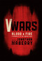 V-Wars: Blood and Fire by Jonathan Maberry, Kevin J. Anderson, Larry Correia, Scott Sigler, Yvonne Navarro, 9781631400278