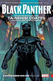 Black Panther: A Nation Under Our Feet Book 1 by Ta-Nehisi Coates, Stan Lee, Brian Stelfreeze, Jack Kirby, Brian Stelfreeze, 9781302900533