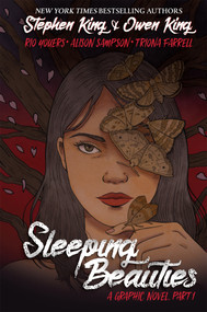 Sleeping Beauties, Vol. 1 (Graphic Novel) by Stephen King, Owen King, Rio Youers, Alison Sampson, 9781684057603