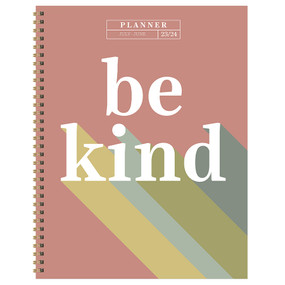 July 2023 - June 2024 Be Kind Large Weekly Monthly Planner, 9781639247585