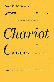 Chariot - 9781950268818 by Timothy Donnelly, 9781950268818