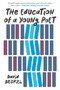 The Education of a Young Poet by David Biespiel, 9781640091108