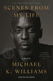 Scenes from My Life (A Memoir) - 9780593240397 by Michael K. Williams, Jon Sternfeld, 9780593240397