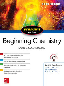 Schaum's Outline of Beginning Chemistry, Fifth Edition by David E. Goldberg, 9781265492892