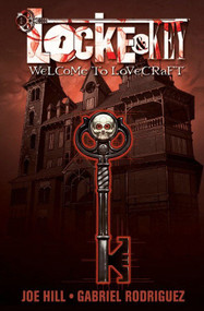 Locke & Key, Vol. 1: Welcome to Lovecraft - 9781600103841 by Joe Hill, Gabriel Rodriguez, Robert Crais, 9781600103841
