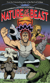 Nature of the Beast (A Graphic Novel) by Adam Mansbach, Douglas Mcgowan, Owen Brozman, 9781593762452