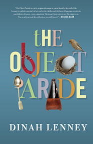 The Object Parade (Essays) by Dinah Lenney, 9781619025394