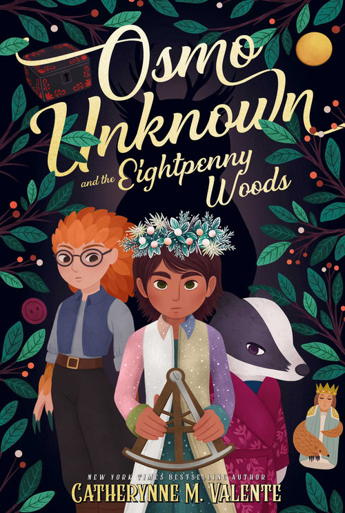 Osmo Unknown and the Eightpenny Woods - 9781481477000 by Catherynne M. Valente, 9781481477000