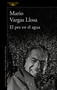 El pez en el agua / A Fish in Water: A Memoir (Spanish Edition) by Mario Vargas Llosa, 9788420475424