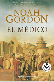 El médico / The Physician (Spanish Edition) by Noah Gordon, 9788496940000