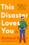 This Disaster Loves You by Richard Roper, 9780593540701