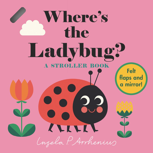Where's the Ladybug?: A Stroller Book by Ingela P Arrhenius, 9781536232271