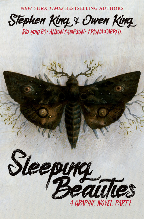 Sleeping Beauties, Vol. 2 (Graphic Novel) by Stephen King, Owen King, Rio Youers, Alison Sampson, 9781684058471