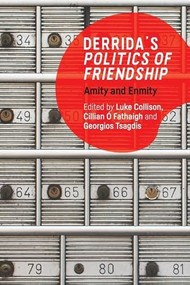 Derrida's Politics of Friendship (Amity and Enmity) - 9781474486743 by Luke Collison, Cillian Ó Fathaigh, Georgios Tsagdis, 9781474486743