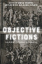 Objective Fictions (Philosophy, Psychoanalysis, Marxism) - 9781474489331 by Adrian Johnston, Boštjan Nedoh, Alenka Zupančič