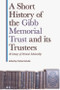 A Short History of the Gibb Memorial Trust and its Trustees (A Century of Oriental Scholarship) - 9781399516266 by Charles Melville, 9781399516266