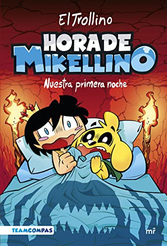 Hora de Mikellino. Nuestra primera noche (Spanish Edition) by El Trollino, 9786070792540
