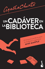 Un cadáver en la biblioteca / The Body in the Library (Spanish Edition) by Agatha Christie, 9786070744761