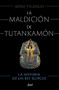 La maldición de Tutankamón (Spanish Edition) by Joyce Tyldesley, 9786075694344