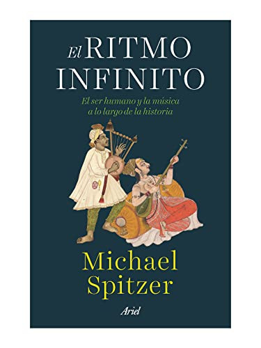 El ritmo infinito (Spanish Edition) by Michael Spitzer, 9786075694412