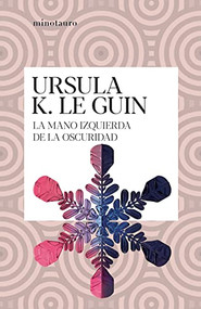 La mano izquierda de la oscuridad (Spanish Edition) by Ursula K. Le Guin, 9786070799891