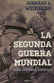 La segunda guerra mundial (Spanish Edition) by Gerhard L. Weinberg, 9786075692395