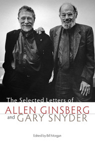 The Selected Letters of Allen Ginsberg and Gary Snyder by Bill Morgan, Gary Snyder, Allen Ginsberg, 9781582435336