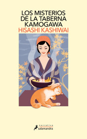 Los misterios de la taberna Kamogawa / The Kamogawa Food Detectives (Spanish Edition) by Hisashi Kashiwai, 9788419346025