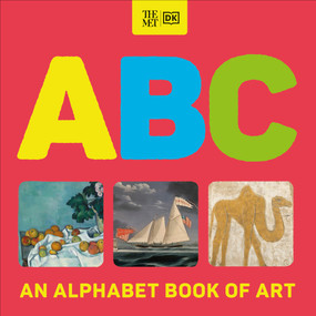 The Met ABC (An Alphabet Book of Art) by DK, 9780744084245