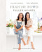 Fraiche Food, Fuller Hearts (Wholesome Everyday Recipes Made With Love) by Jillian Harris, Tori Wesszer, 9780735240780