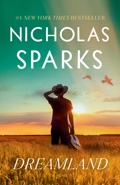 Dreamland (A Novel) - 9780593449578 by Nicholas Sparks, 9780593449578