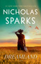 Dreamland (A Novel) - 9780593449578 by Nicholas Sparks, 9780593449578