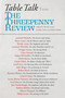 Table Talk (From the Threepenny Review) by Wendy Lesser, Jennifer Zahrt, Mimi Chubb, 9781619024571